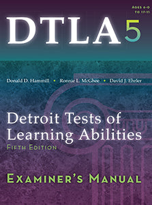 Detroit Tests of Learning Abilities - Fifth Edition (DTLA-5)